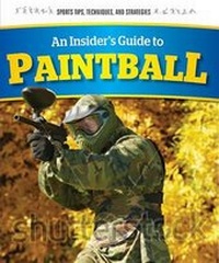 Enlarge image Cover: An Insider's Guide to Paintball - Rosen Young Adult