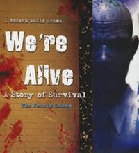 Enlarge image Cover: We're Alive - Wayland Production