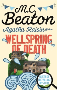 Enlarge image Cover: Agatha Raisin and the Wellspring of Death - Constable
