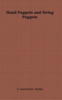 Abbildung von: Hand Puppets and String Puppets - Hesperides Press