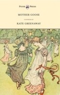 Cover: Mother Goose or the Old Nursery Rhymes - Illustrated by Kate Greenaway - Read Books Ltd.