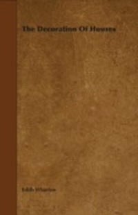 Abbildung von: The Decoration of Houses - Read Books Ltd.