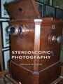 Cover: Stereoscopic Photography - Read Books Ltd.
