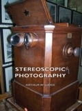 Cover: Stereoscopic Photography - Read Books Ltd.