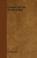 Cover: Calculus for the Practical Man - Read Books Ltd.