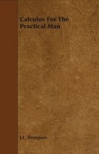 Enlarge image Cover: Calculus for the Practical Man - Read Books Ltd.