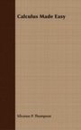 Cover: Calculus Made Easy - Read Books Ltd.