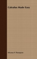 Cover: Calculus Made Easy - Read Books Ltd.