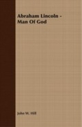 Cover: Abraham Lincoln - Man Of God - Read Books Ltd.