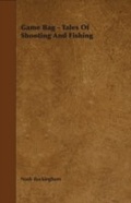 Cover: Game Bag - Tales of Shooting and Fishing - Read Books Ltd.