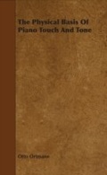 Cover: The Physical Basis Of Piano Touch And Tone - Read Books Ltd.