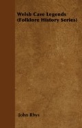 Cover: Welsh Cave Legends (Folklore History Series) - Read Books Ltd.