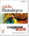 Bild: Adobe (R) Photoshop (R) 5.0 Classroom in a Book - Adobe Press,U.S.