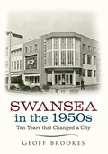 Cover: Swansea in the 1950s - Amberley Publishing