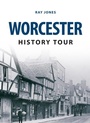 Cover: Worcester History Tour - Amberley Publishing