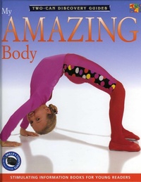 Enlarge image Cover: My Amazing Body - Two-Can Publishing Ltd
