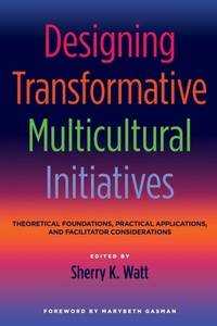 Enlarge image Cover: Designing Transformative Multicultural Initiatives - Stylus Publishing