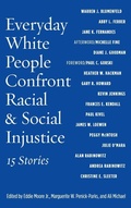 Cover: Everyday White People Confront Racial and Social Injustice - Stylus Publishing