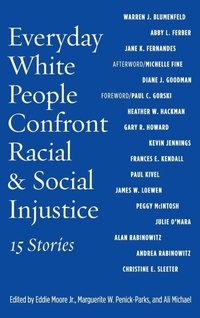 Enlarge image Cover: Everyday White People Confront Racial and Social Injustice - Stylus Publishing