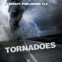 Abbildung von: Tornadoes - Speedy Publishing LLC