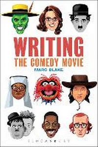 Abbildung von: Writing the Comedy Movie - Bloomsbury Academic USA