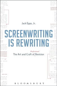 Abbildung von: Screenwriting is Rewriting - Bloomsbury Academic USA