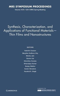 Enlarge image Cover: Synthesis, Characterization, and Applications of Functional Materials - Thin Films and Nanostructures: Volume 1675 - Materials Research Society