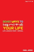 Cover: Seven Ways to Ignite your Life - Authentic Media