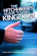 Cover: The Hitchhiker's Guide to the Kingdom (Revised)(2nd Ed) - Authentic Media