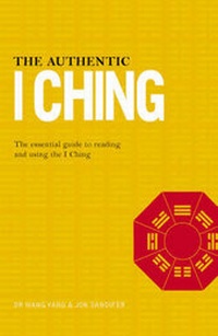 Abbildung von: The Authentic I Ching - Watkins Publishing