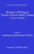 Cover: Women's Writing in Twenty-First-Century France - University of Wales Press