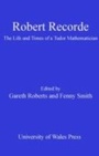 Cover: Robert Recorde - University of Wales Press