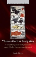 Cover: Y Llawes Goch a'r Faneg Wen - University of Wales Press