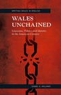 Cover: Wales Unchained - University of Wales Press