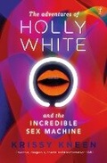 Cover: The Adventures Of Holly White And The Incredible Sex Machine - Text Classics