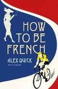 Cover: How to be French - Old Street Publishing