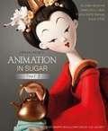 Cover: Animation in Sugar: Take 2 - B Dutton Publishing