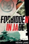 Cover: Forbidden in Jade - Acorn Independent Press