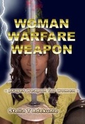 Cover: Woman, Warfare, Weapon - Jesus Joy Publishing