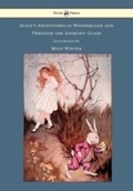 Cover: Alice's Adventures In Wonderland And Through The Looking-Glass - Illustrated by Milo Winter - Read Books Ltd.