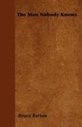 Cover: The Man Nobody Knows - Read Books Ltd.