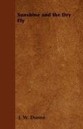 Cover: Sunshine and the Dry Fly - Read Books Ltd.