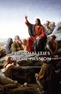 Cover: Personalities of the Passion - A Devotional Study of some of the Characters who Played a Part in a Drama of Christ's Passion and Resurrection - Read Books Ltd.