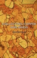Cover: Collecting Copper and Brass - Read Books Ltd.