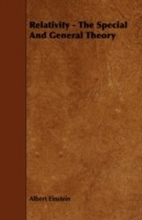 Abbildung von: Relativity - The Special and General Theory - Read Books Ltd.