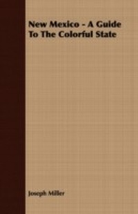 Enlarge image Cover: New Mexico - A Guide To The Colorful State - Read Books Ltd.