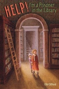 Cover: Help! I'm a Prisoner in the Library - Clarion Books