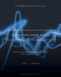 Abbildung von: Production Sound Mixing - Bloomsbury Academic USA