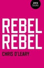 Cover: Rebel Rebel - All the songs of David Bowie from `64 to `76 - Zero Books