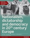 Cover: Edexcel AS/A Level History, Paper 1&2: Nationalism, dictatorship and democracy in 20th century Europe Student Book + ActiveBook - Pearson Education Limited